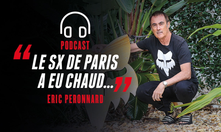 Podcast n°104 avec Eric Peronnard (SX de Paris)