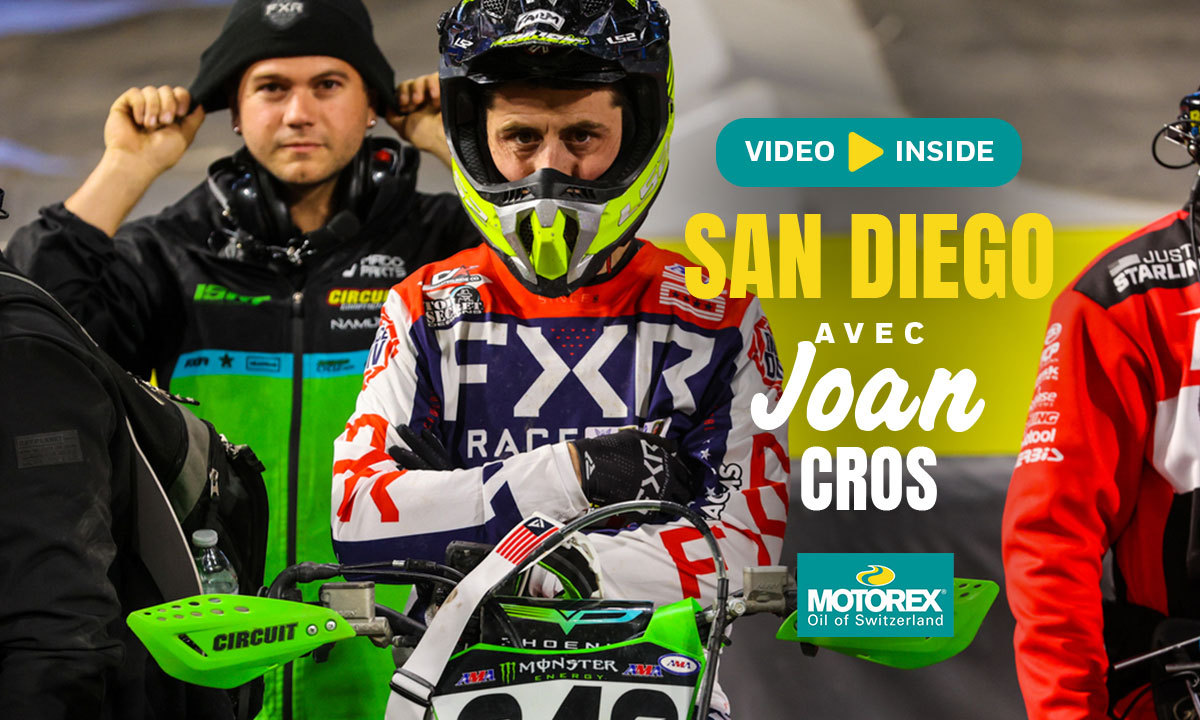 Le SX de San Diego avec Joan Cros