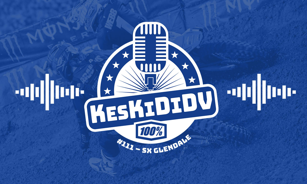#KesKidiDV #111 – SX Glendale (Triple Crown)