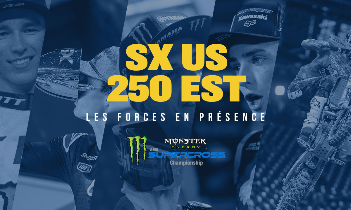 SX US 250 Est : les forces en présence