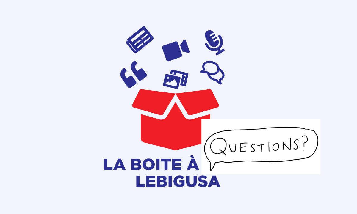 La boite à questions LBU (semaine 14)