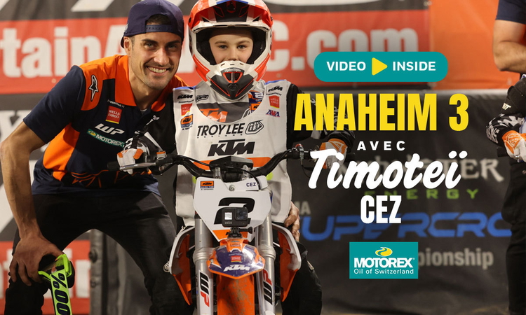 Le SX d'Anaheim 3 avec Timoteï Cez (KTM Jr)