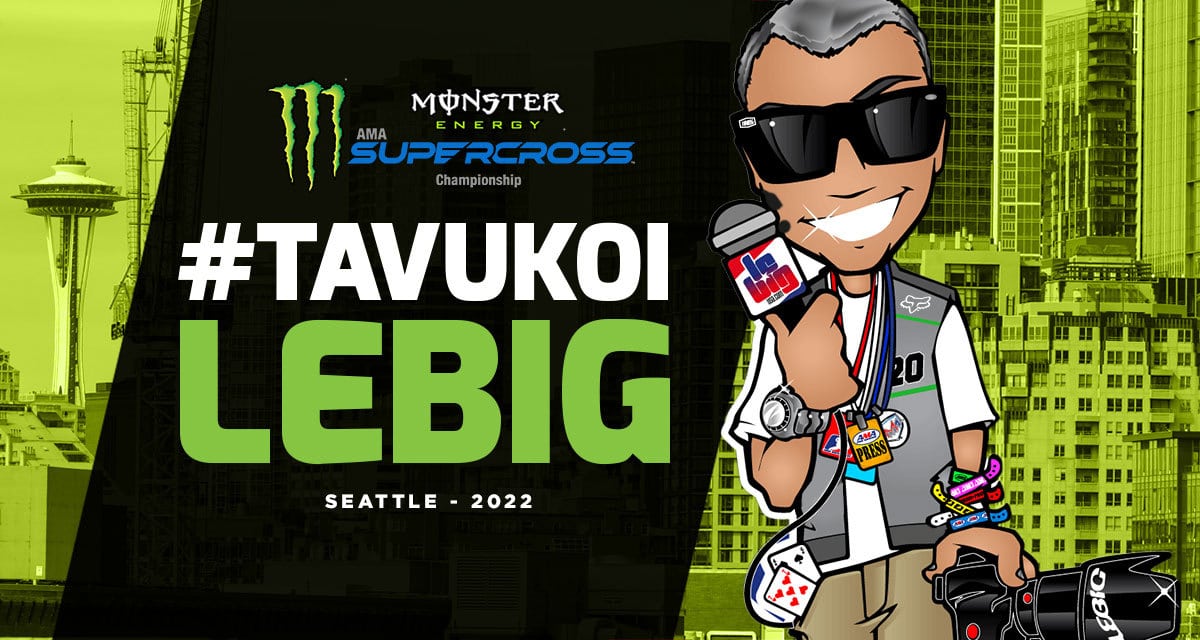 #TaVuKoiLeBig #216 : SX Seattle