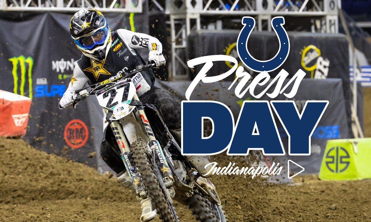 Vidéo : « Press Day » SX Indianapolis