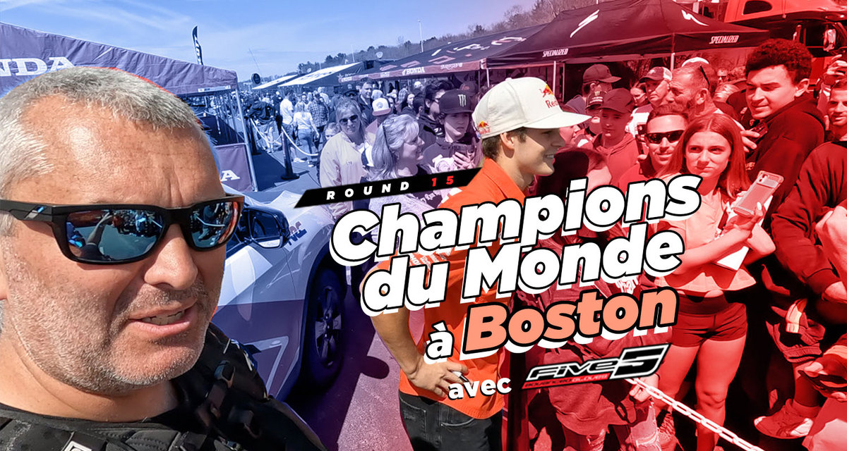 Vlog SX US : « Champions du Monde à Boston »