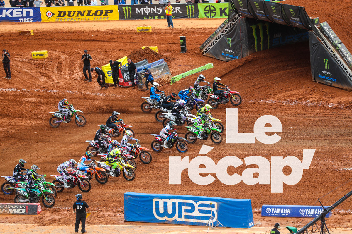 Le récap' avant le SX de Foxborough