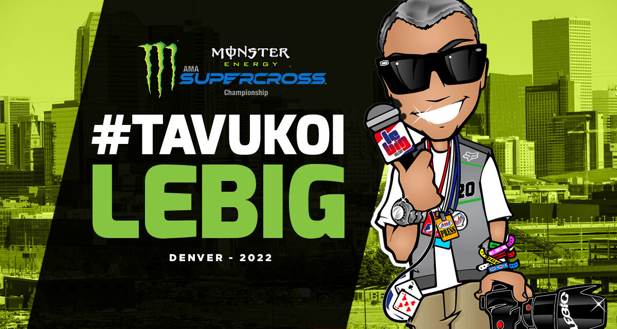 #TaVuKoiLeBig #220 : SX Denver