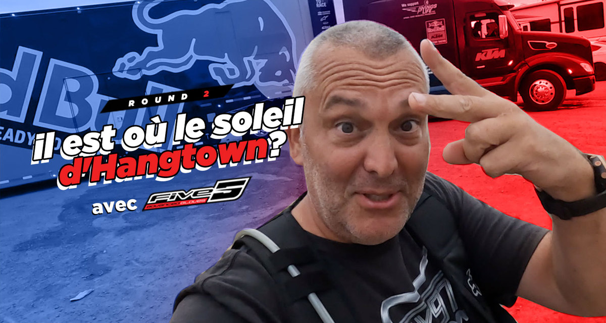Vlog MX US : « il est où le soleil d'Hangtown? »