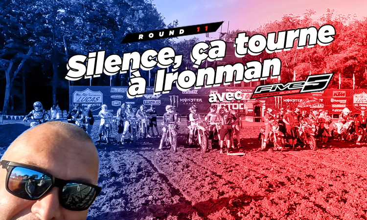 Vlog MX US : « Silence, ça tourne à Ironman »