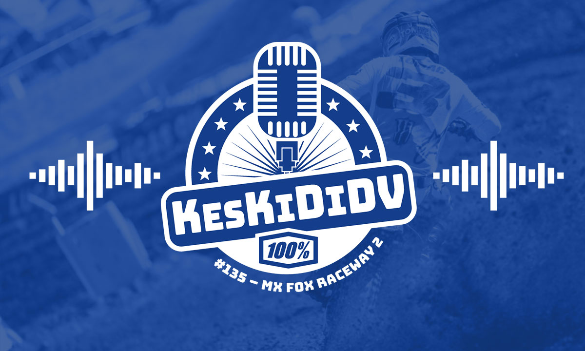 #KesKidiDV #135 – MX Fox Raceway 2