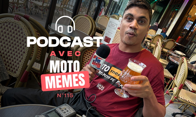 Podcast n°115 avec Pierre de « MotoMemes »