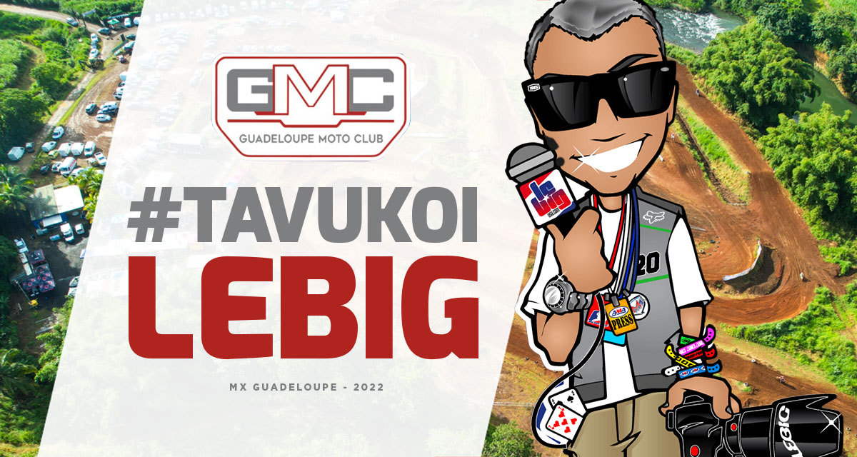 #TaVuKoiLeBig #237 : MX de Guadeloupe