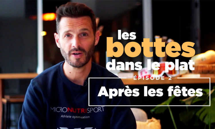 « Les bottes dans le plat » (ep 2) - après les fêtes