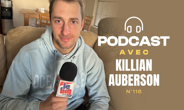 Podcast n°116 avec Killian Auberson
