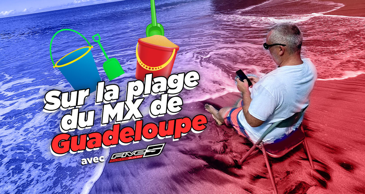 Vlog MX : « sur la plage du MX de Guadeloupe »