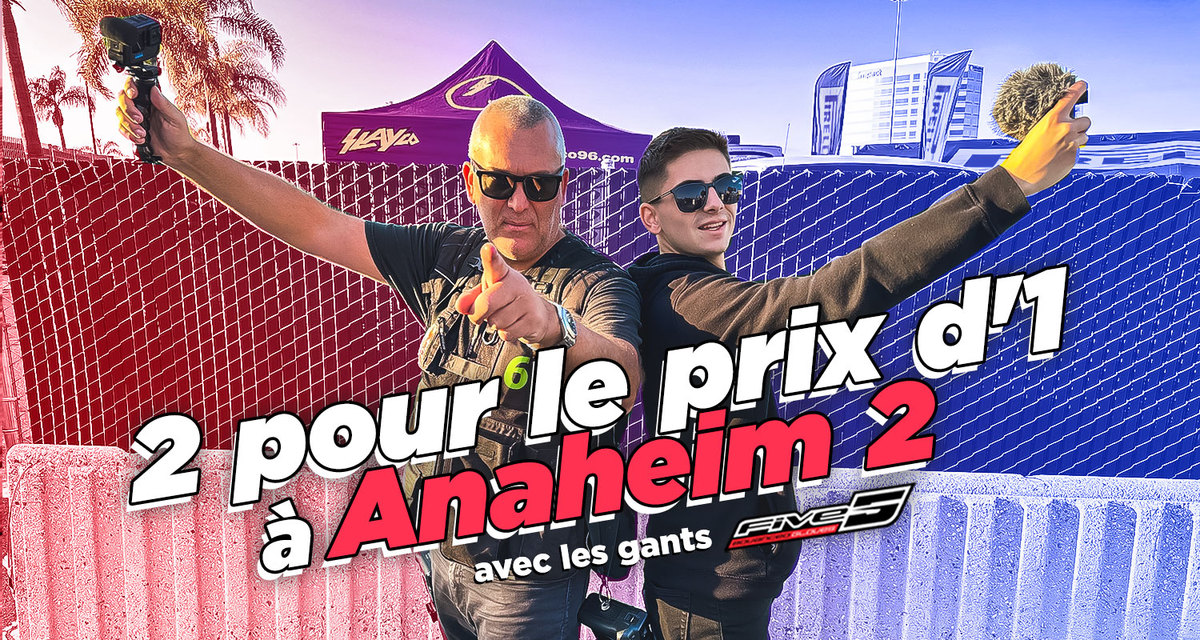 Vlog SX US : « 2 pour le prix d'1 à Anaheim 2 »