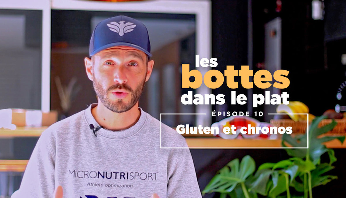 « Les bottes dans le plat » (10) – Gluten et chronos
