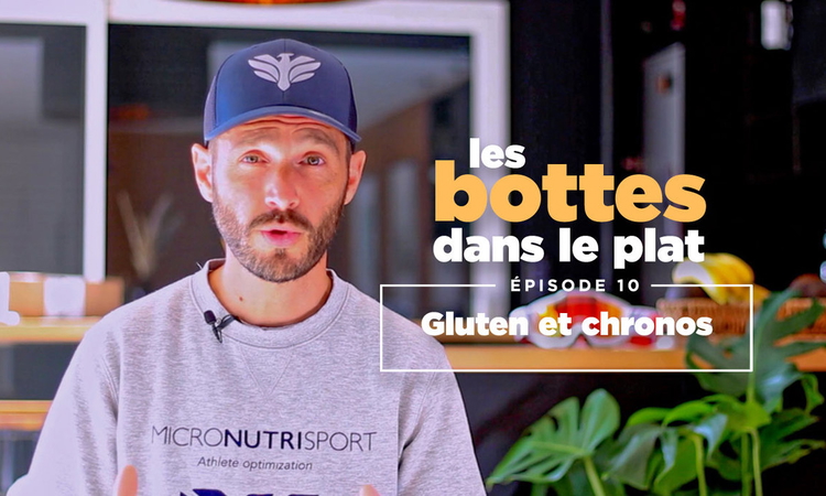 « Les bottes dans le plat » (10) – Gluten et chronos