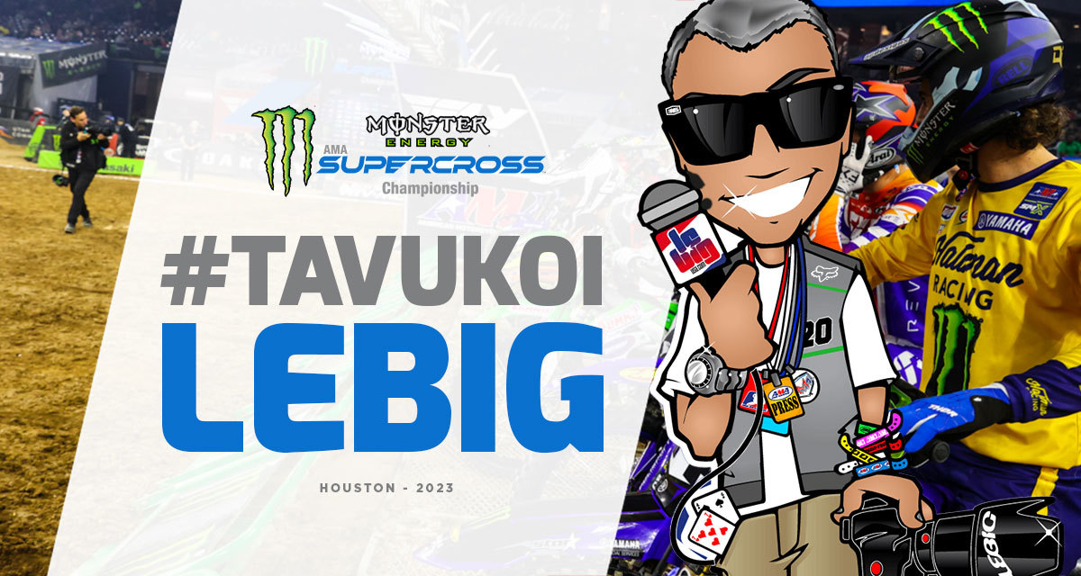 #TaVuKoiLeBig #241 : SX Houston