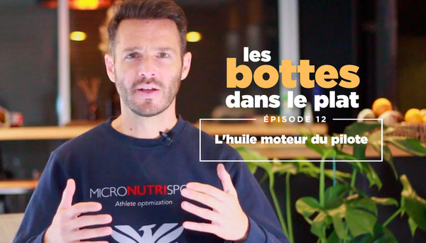 « Les bottes dans le plat » (12) – L'huile moteur du pilote