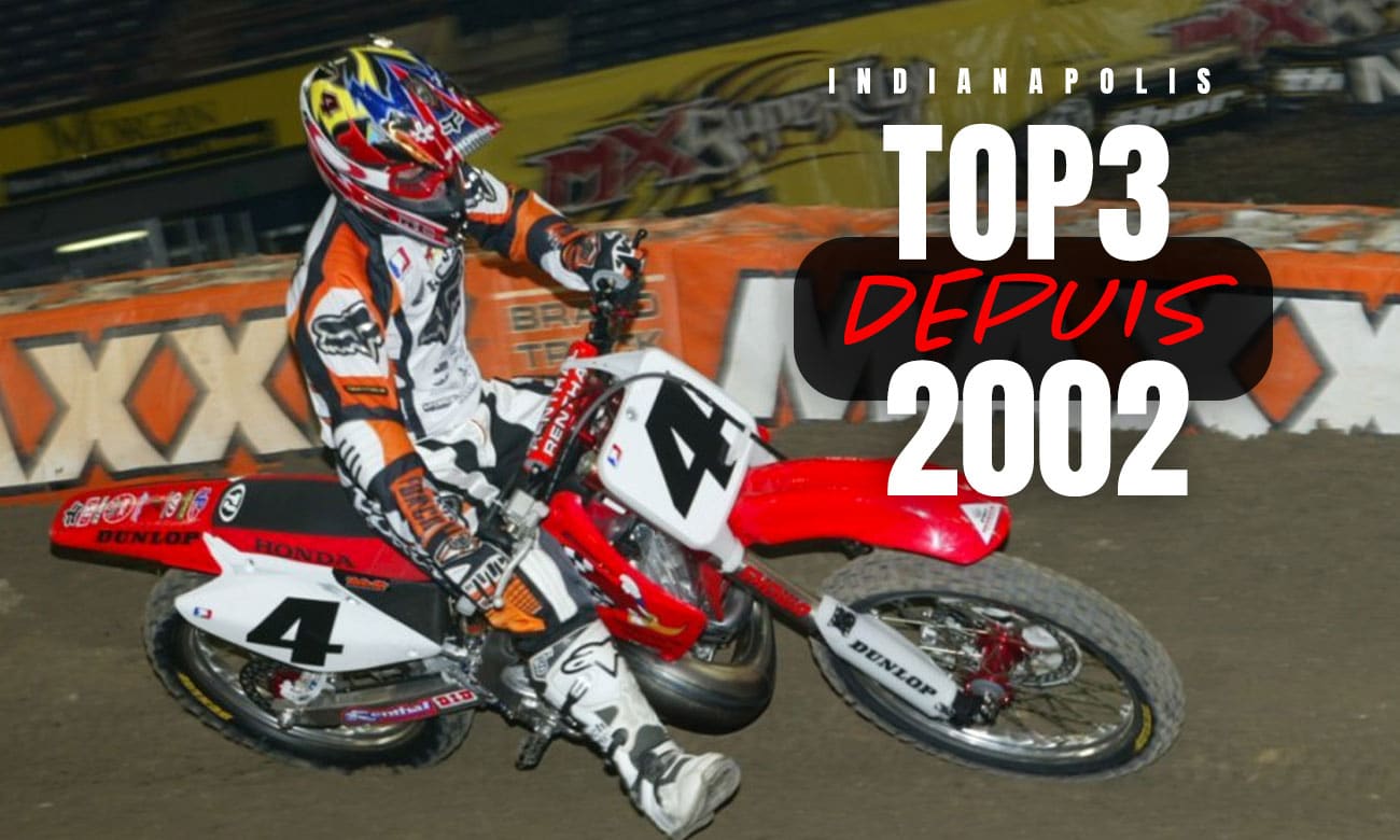 SX Indianapolis : le top 3 depuis 2002