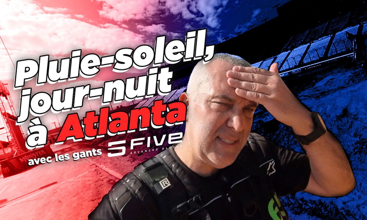 Vlog SX US : « pluie-soleil, jour-nuit à Atlanta »