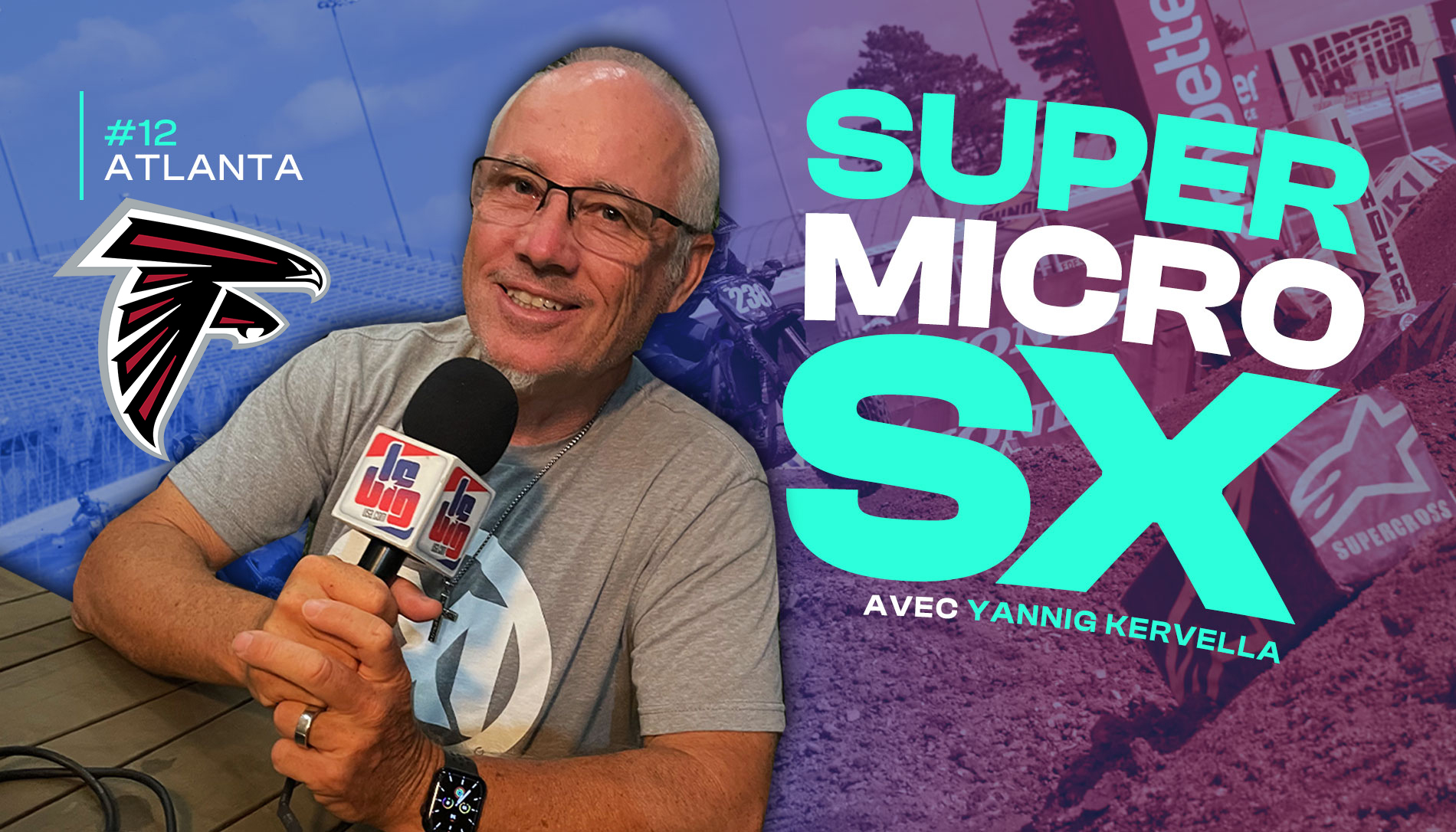 « SuperMicro SX » avec Yannig Kervella : Atlanta