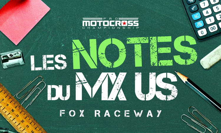 Les notes du Motocross de Fox Raceway