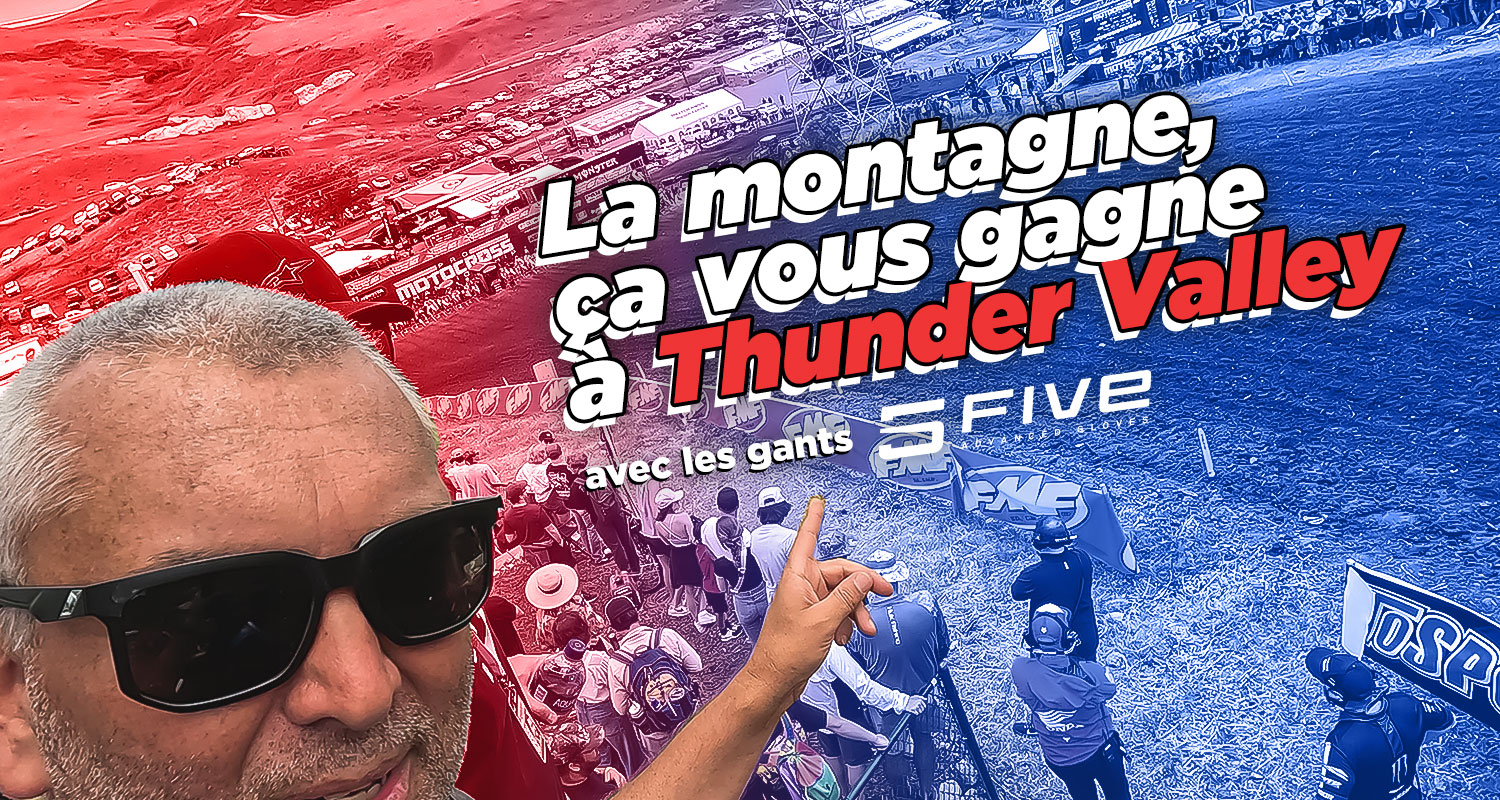Vlog MX US : “la montagne, ça vous gagne à Thunder Valley”