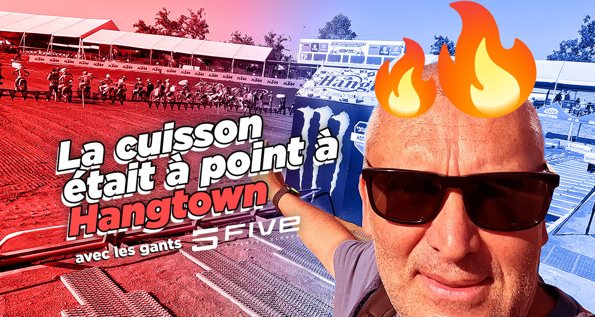 Vlog MX US : « la cuisson était à point à Hangtown »