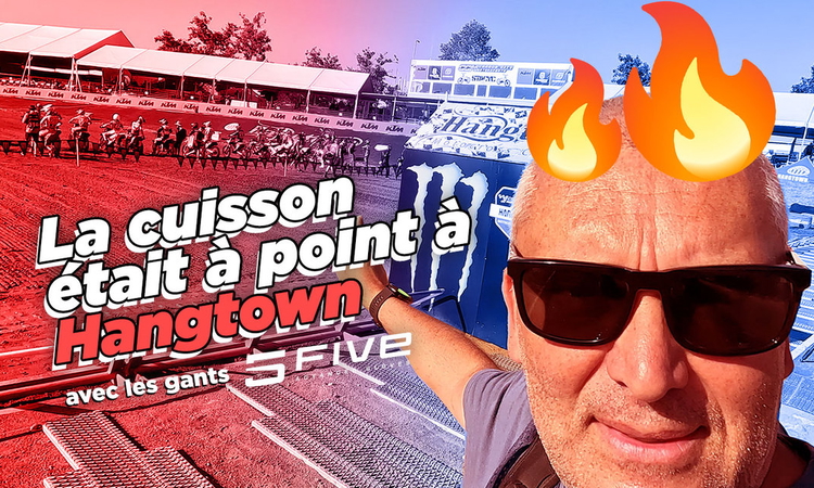 Vlog MX US : « la cuisson était à point à Hangtown »