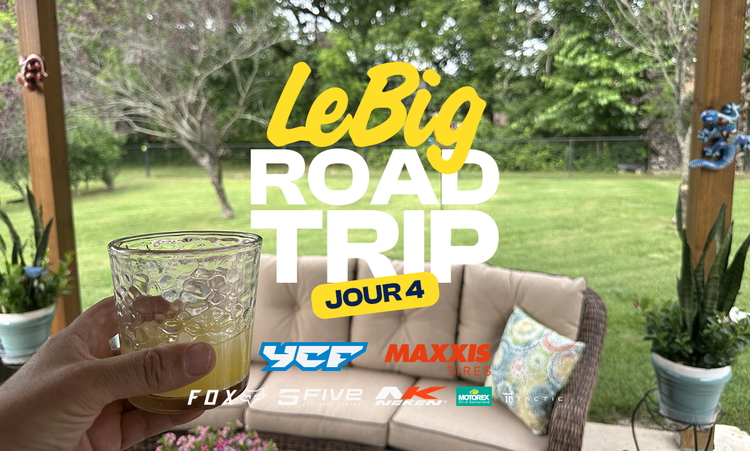LeBig Road Trip (Pro Motocross – Jour 4)