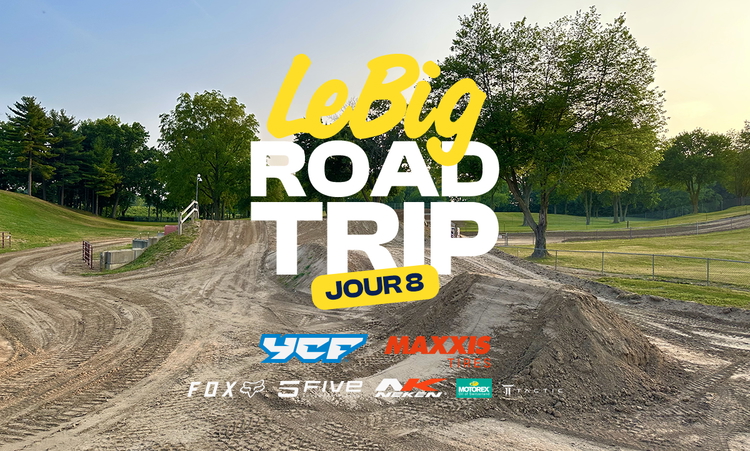 LeBig Road Trip (Pro Motocross – Jour 8)