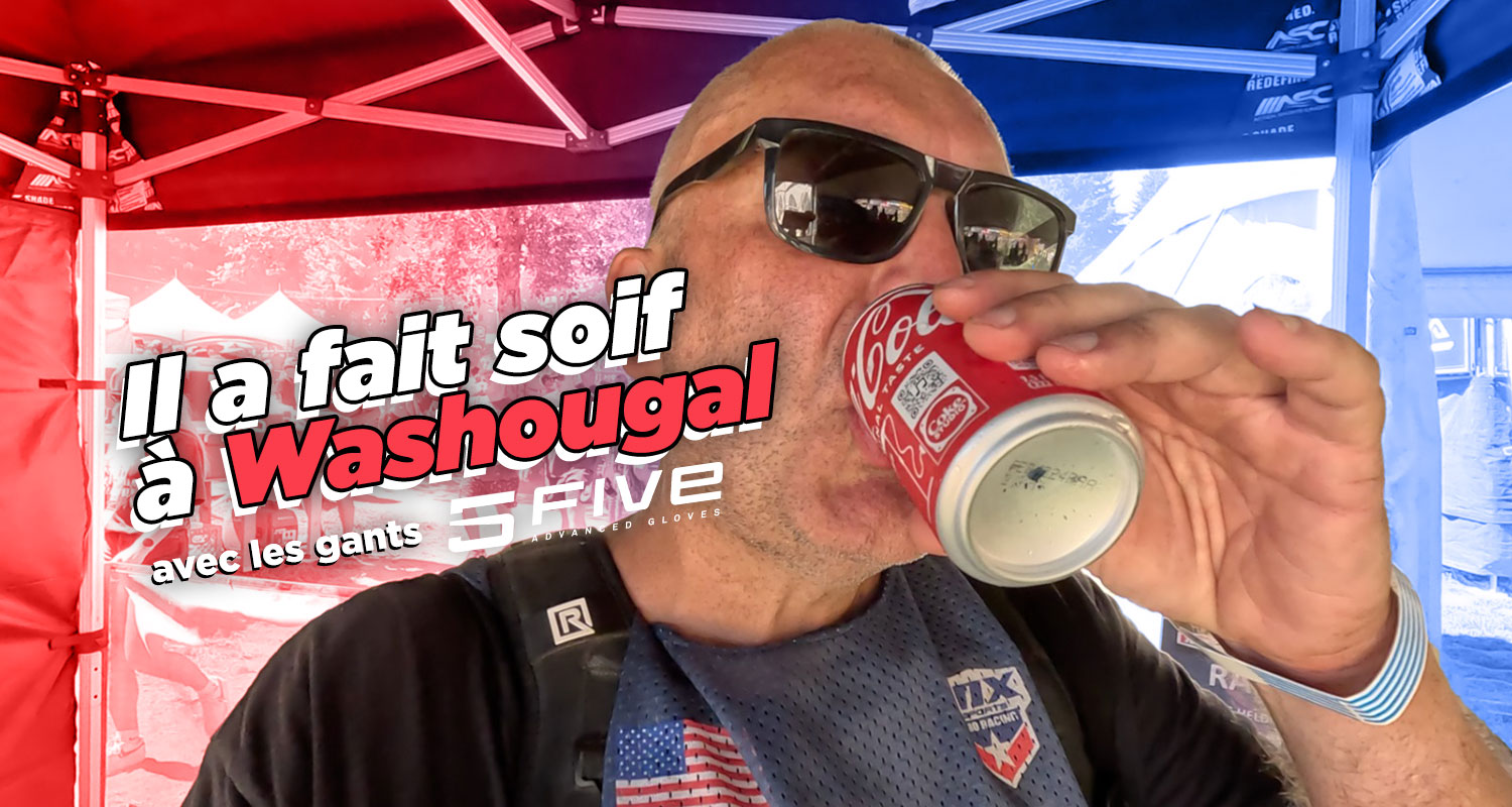 Vlog MX US : « Il a fait soif à Washougal »