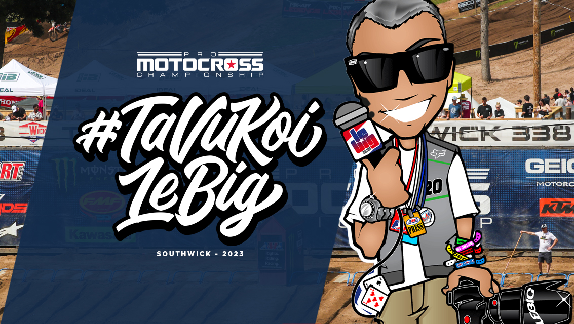#TaVuKoiLeBig #260 : MX Southwick