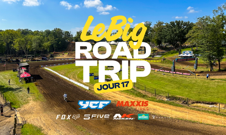 LeBig Road Trip (Pro Motocross – Jour 17)