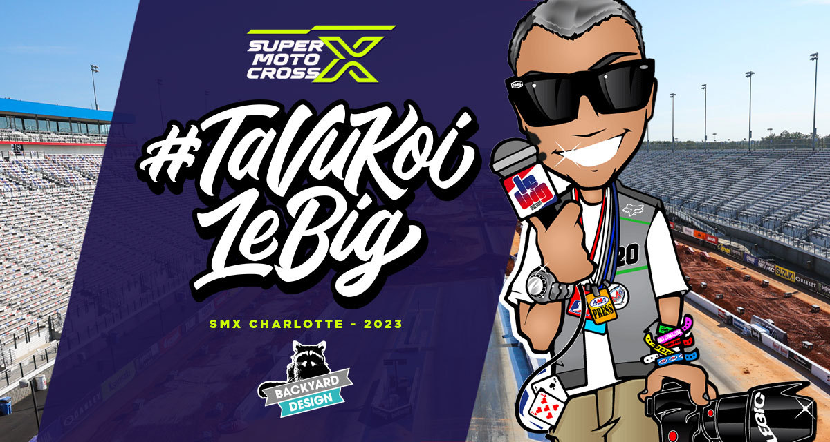 #TaVuKoiLeBig #265 : SMX Charlotte