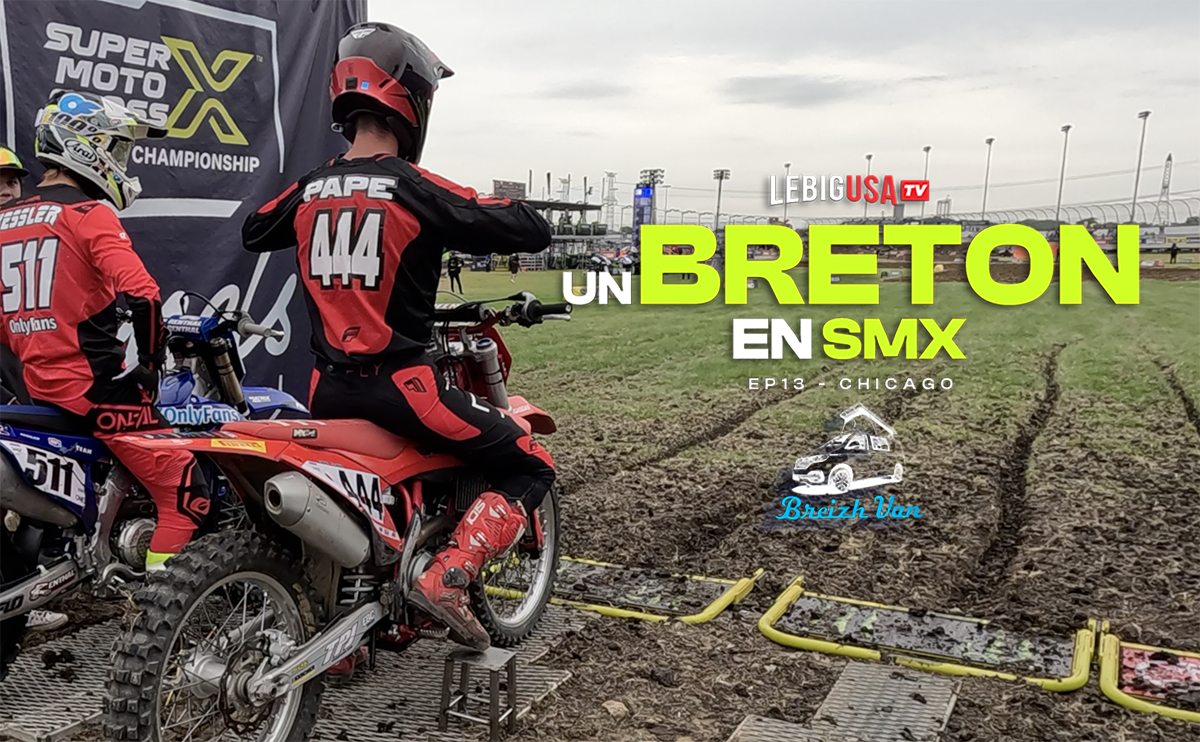 « Un Breton en SMX US » (ep 13 – Chicago)