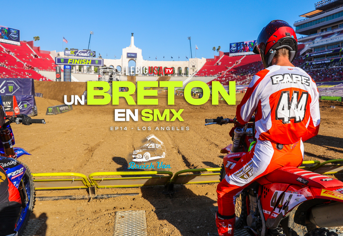 « Un Breton en SMX US » (ep 14 – Los Angeles)