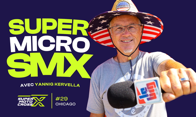 « SuperMicro SMX » Chicago avec Yannig Kervella