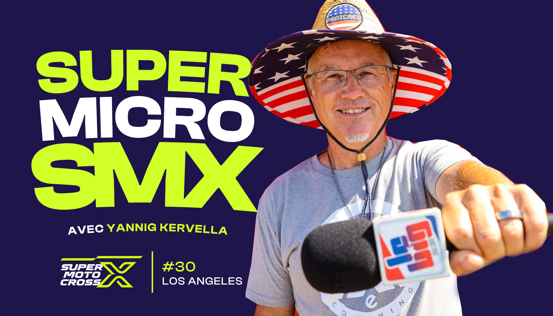 « SuperMicro SMX » Los Angeles avec Yannig Kervella