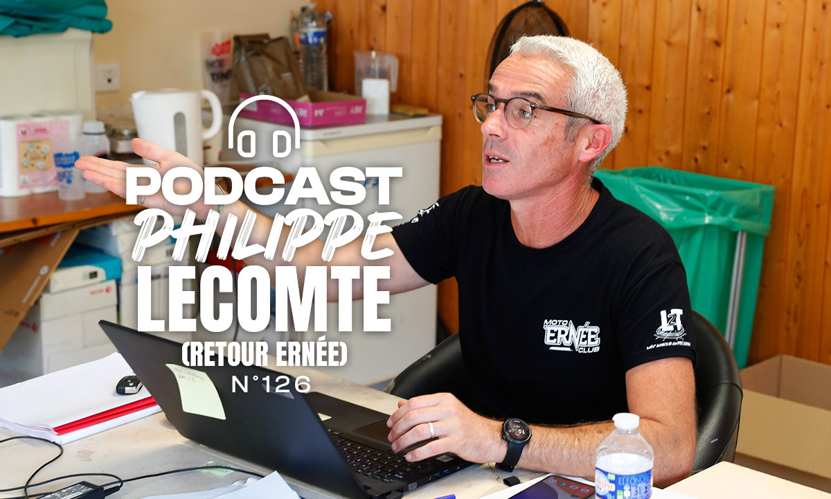 Podcast #126 avec Philippe Lecomte (retour Ernée)