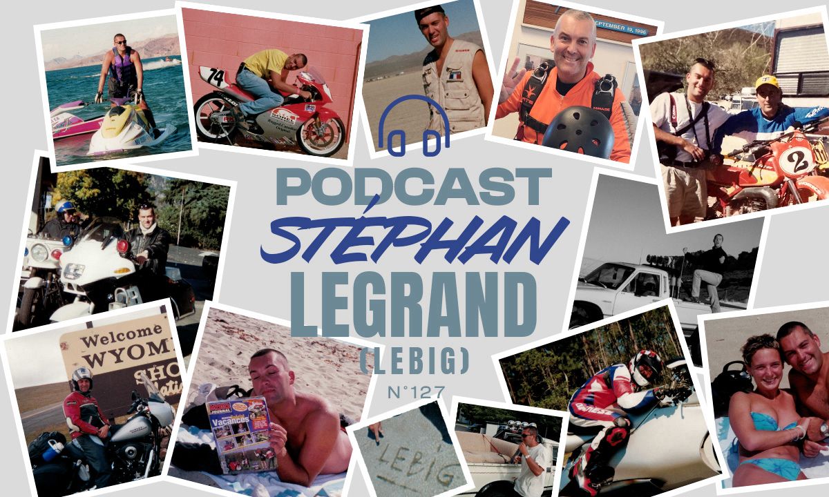 Podcast #127 avec Stéphan Legrand (LeBig)