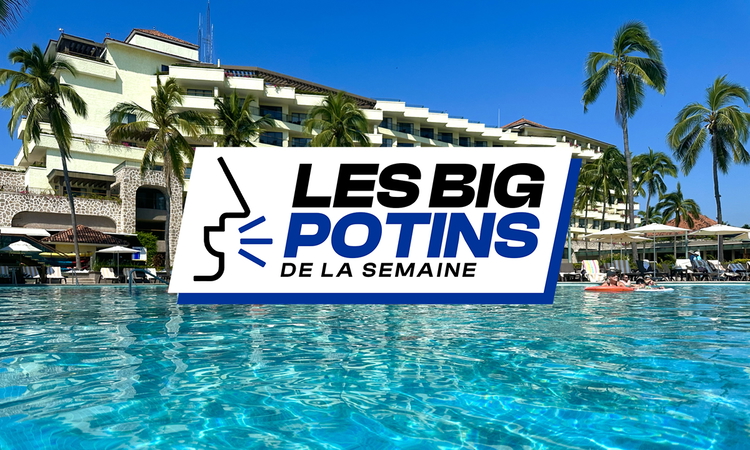 Les « Big Potins » de la semaine (22)