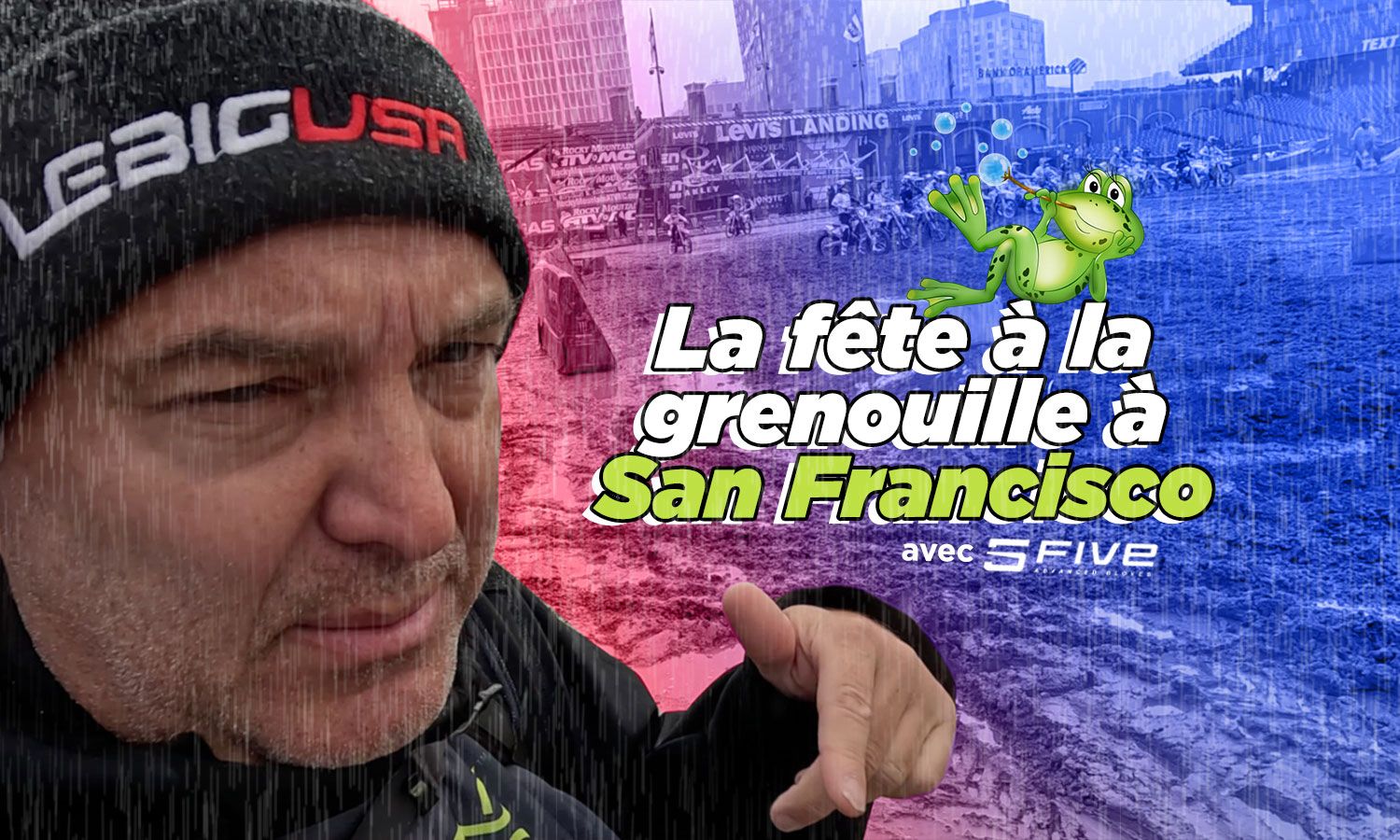 Vlog SX US : « La fête à la grenouille à San Francisco »