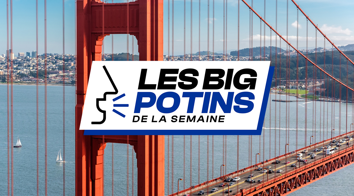 Les « Big Potins » de la semaine (24)