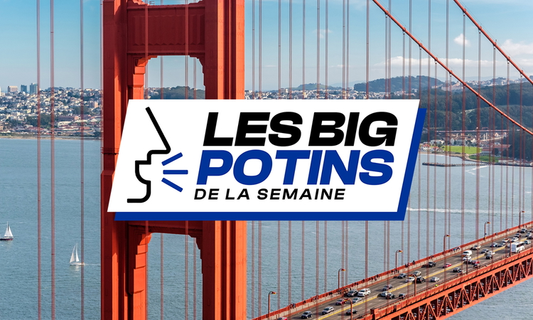 Les « Big Potins » de la semaine (24)