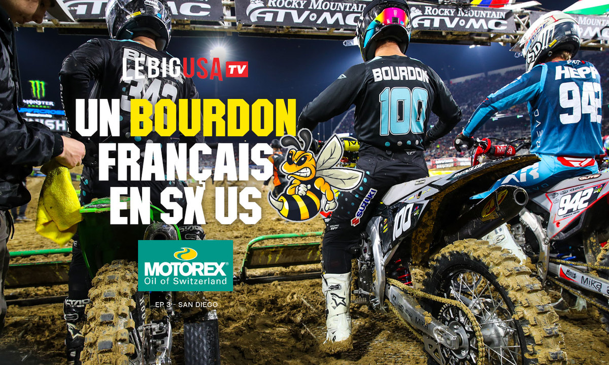 « Un Bourdon français en SX US » – San Diego (ep 3)