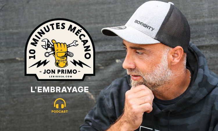 « 10 minutes mécano avec Jon Primo » : l'embrayage