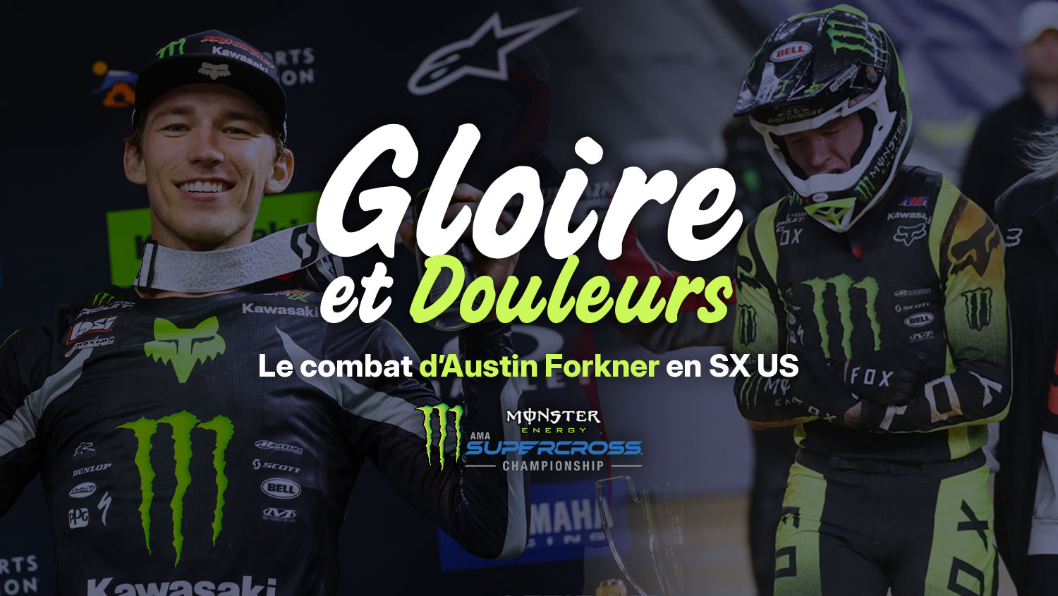 Gloire et douleurs : le combat d'Austin Forkner en SX US